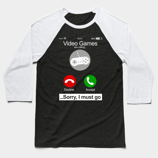 Video Games Are Calling Phone Screen Funny Video Gamer Baseball T-Shirt by NerdShizzle